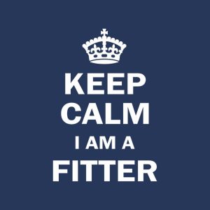 Keep calm. I am a fitter. – T-shirt
