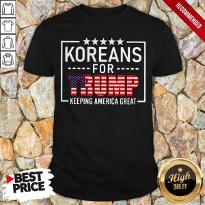 Koreans For Trump Keeping America Great American Flag Shirt 1