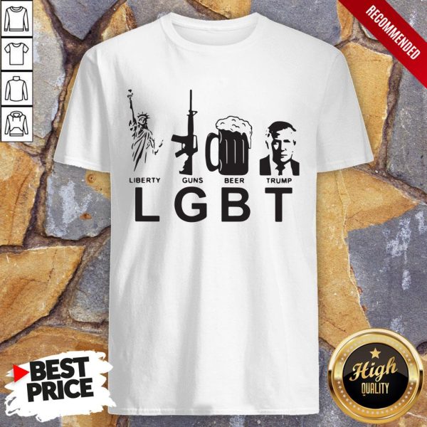 LGBT Liberty Guns Beer Trump American Flag Shirt