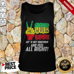 LGBT One Love Let's Get Together And Feel Alright Shirt 3