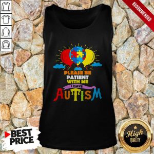 LGBT Please Be Patient With Me I Have Autism Shirt 3