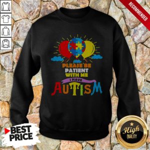 LGBT Please Be Patient With Me I Have Autism Shirt 4