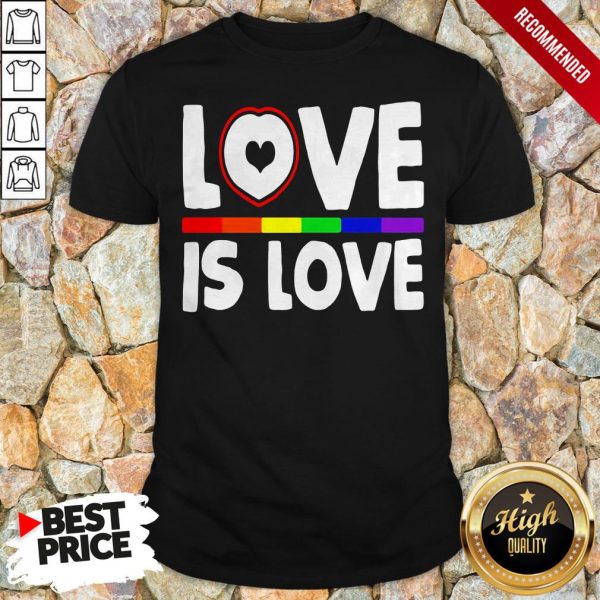 Love Is Love LGBT Gay Pride Heart Shirt