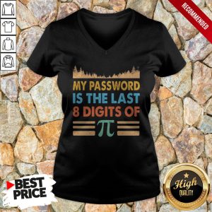 My Password Is The Last 8 Digits Of Pi Shirt 3