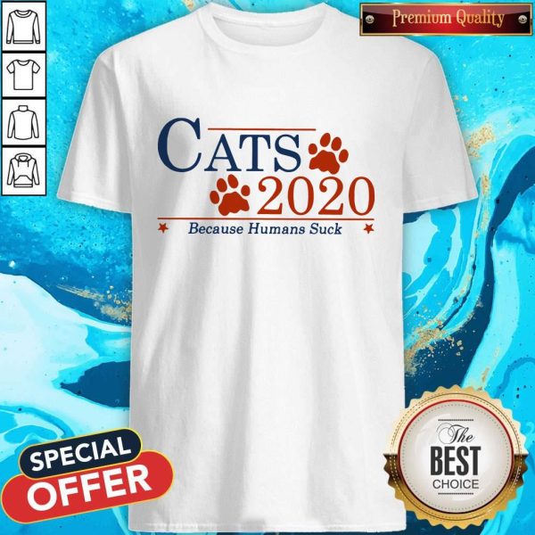 Nice Cats 2020 Because Humans Suck Shirt