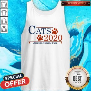 Nice Cats 2020 Because Humans Suck Shirt 3