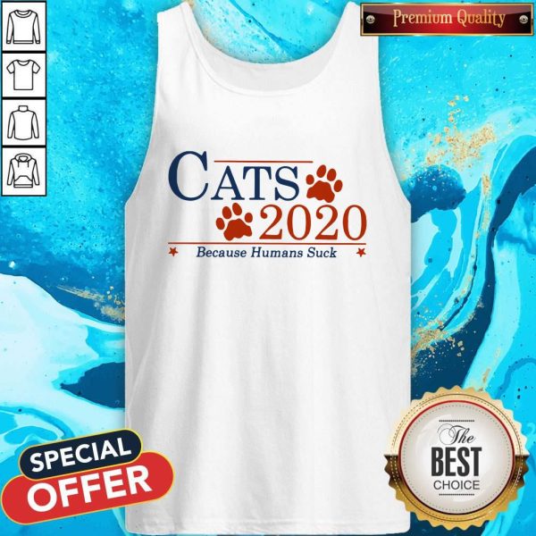 Nice Cats 2020 Because Humans Suck Shirt