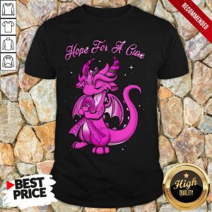 Nice Dragon Hope For A Cure Shirt 1