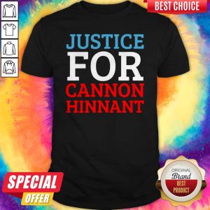 Nice Justice For Cannon Hinnant Shirt