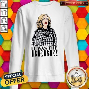 Nice Moira Rose It Was The Bebe Shirt 4