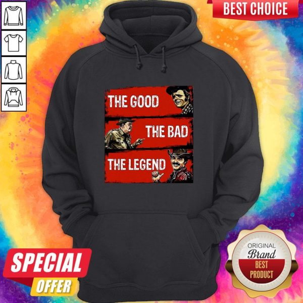 Nice The Good The Bad The Legend Shirt