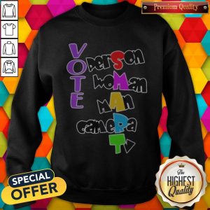 Nice Vote Person Woman Man Camera TV Shirt 5