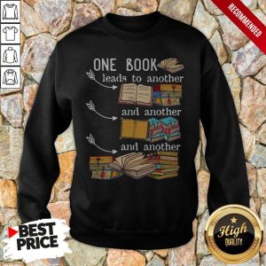 One Book Leads To Another And Another And Another Shirt 5