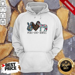 Peace Love Horses For Horse Lover Shirt