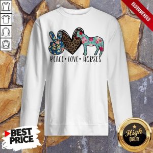 Peace Love Horses For Horse Lover Shirt 5