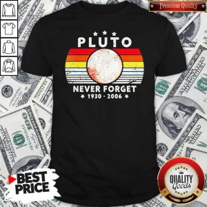 Pluto Never Forget 1930 2006 Vintage Shirt 1