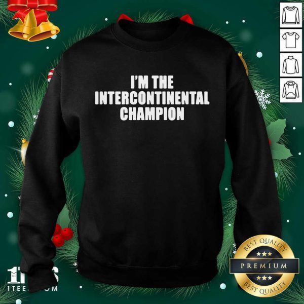 Premium I’m The Intercontinental Champion Shirt