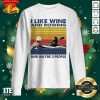 Premium I Like Wine And Rowing And Maybe People Vintage Shirt
