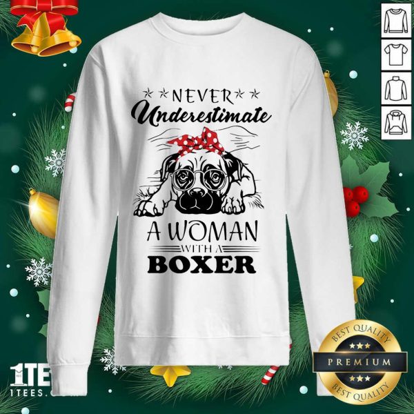 Premium Never Underestimate A Woman With A Boxer Shirt