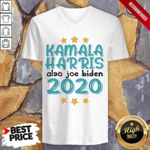 Quote Kamala Harris Also Joe Biden 2020 Election Slogan T Shirt 3