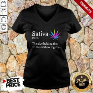 Sativa The Glue Holding This 2020 Shitshow Together Shirt 3