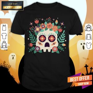 Sugar Skull Day Of The Dead In Mexican Shirt 1