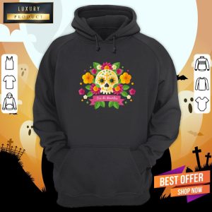 Sugar Skull Dia De Muertos Day Dead In Mexican Shirt