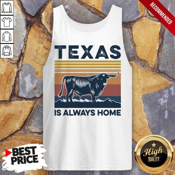 Texas Is Always Home Vintage Retro Shirt