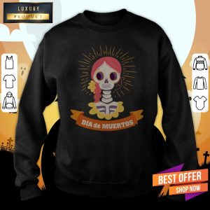 The Girl Skeleton Dia De Muertos Day Dead Shirt 5