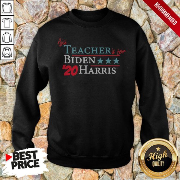 This Teacher Is For Joe Biden Kamala Harris 20 Vote America Shirt