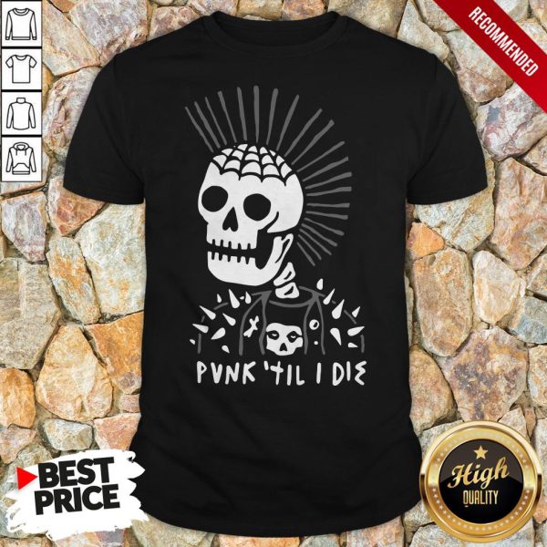 Top Punk Til I Die Halloween Shirt