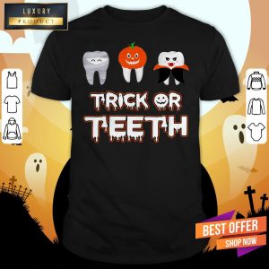 Trick Or Teeth Halloween Shirt 1