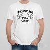 Trust me – I am a chef