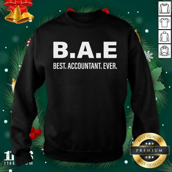 Well B.A.E Best Accountant Ever Shirt