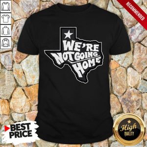 Were Not Going Home Hockey Shirt 1