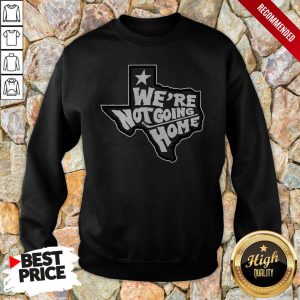 Were Not Going Home Hockey Shirt 5