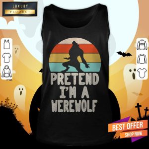 Werewolves Pretend I'M A Werewolf Vintage Shirt 4