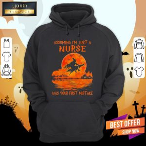 Witch Assuming I'M Just A Nurse Was Your First Mistake Halloween Shirt 2