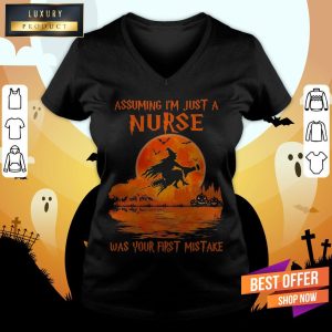 Witch Assuming I'M Just A Nurse Was Your First Mistake Halloween Shirt 3