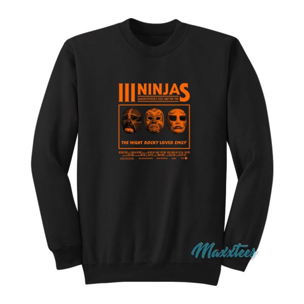 3 Ninjas Season Of Rocky Colt And Tum Tum Sweatshirt