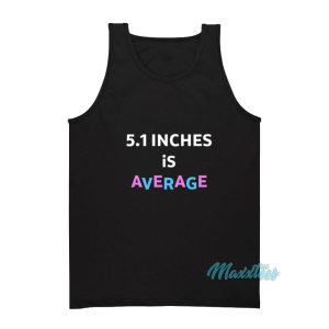 51 Inches Is Average Tank Top 1