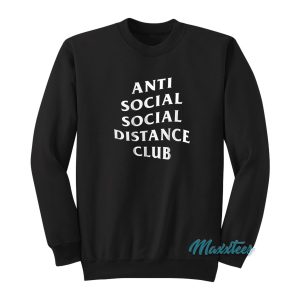 Anti Social Social Distance Club Sweatshirt Cheap 1