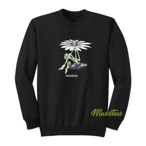 Anxiety Flower Birthday Sweatshirt 1