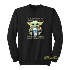 Baby Yoda Let Me Pour You A Tall Sweatshirt 1