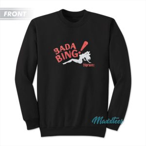 Bada Bing The Sopranos Sweatshirt 3