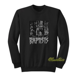 Baptists Band Unisex Sweatshirt