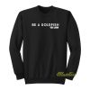 Be A Goldfish Coach Lasso Sweatshirt