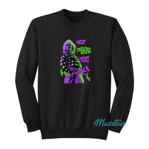 Beetlejuice Nice Fucking Model Honk Honk Sweatshirt 1