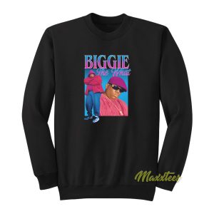 Biggie The What Sweatshirt 1