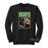Billie Eilish No Time To Die Poster Sweatshirt